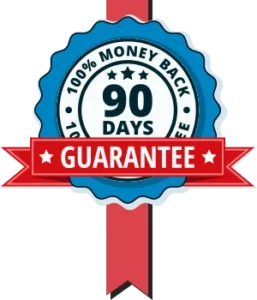 90 days Money Guarantee