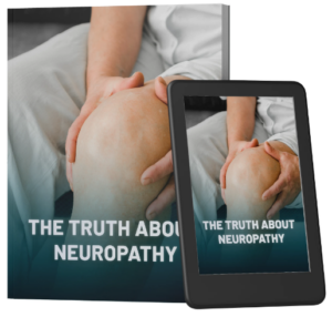 BONUS #1: The Truth About Neuropathy