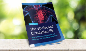 The 60-Second Circulation Fix